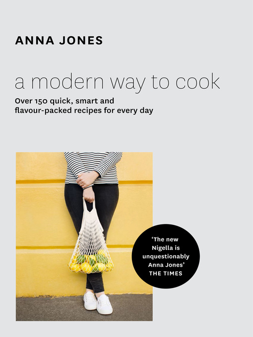 Title details for A Modern Way to Cook by Anna Jones - Wait list